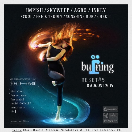 August 8, 2015, Moscow — Impish, Agbo, Skyweep and many others on the Burning Series: Reset #5 @ FREE