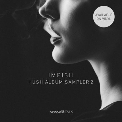 Impish – Hush S2