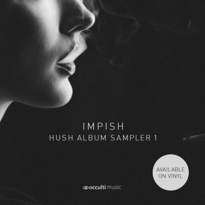 Impish – Hush S1